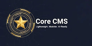 Introducing Core CMS: A Lightweight, Modular Foundation for the AI Era